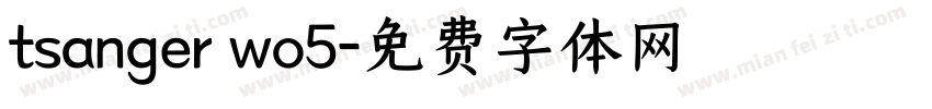 tsanger wo5字体转换
